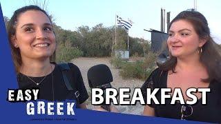 What Greeks eat for breakfast | Easy Greek 39