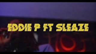 EddieP (feat. 2Sleazee) - Sleaze I Like This