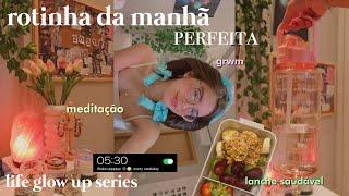 Minha rotina da manhã perfeita| 5AM*   that girl era| Life glow up series ep.2| Hello Belah