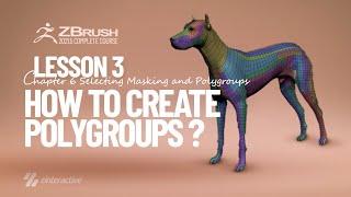 How to Create Polygroups in Zbrush? | Lesson 3 | Chapter 6 | Zbrush 2021.5 Essentials Training