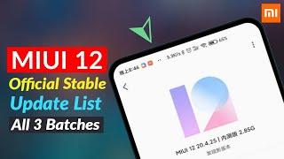 MIUI 12 Official Stable Update List !! All 3 Batches 