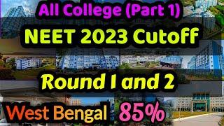 NEET 2023 Cutoff in West Bengal Round 1 and 2 | State Qouta | College Wise | Category Wise | Score.