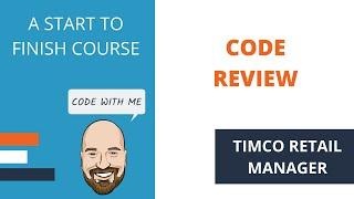 Performing a Code Review During Setup- A TimCo Retail Manager Video