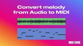 How to convert melody from Audio to MIDI in Ableton Live