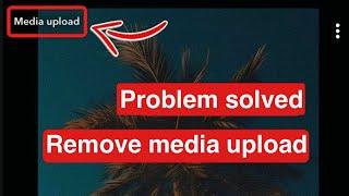 How to Remove Snapchat Media Upload Problem 2024 | Hide Media Upload Problem on Snapchat