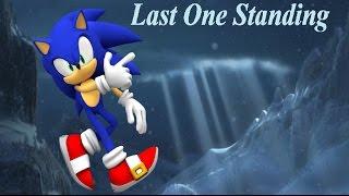 Sonic~ Last One Standing (Requested TheBlueSorcerer101)