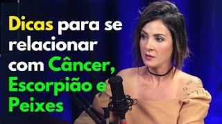 Como É Se Relacionar com Signos de Água (Câncer, Escorpião e Peixes) - Podcast Mente Expandida