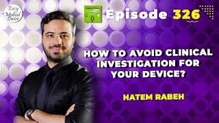 How to avoid Clinical Investigation for your Device?