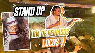 STAND UP - EL DÍA DE PEINADOS LOCOS - Lalo Elizarraras