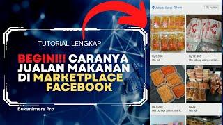 Jualan Makanan di FB Marketplace - Langsung Praktek!