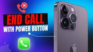 How to Enable End Call with Power Button on iPhone | End Call in iPhone with Power Button