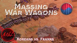 Massing War Wagons | Koreans vs Franks