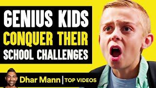 Genius Kids Conquer Their School Challenges | Dhar Mann