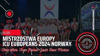 ICU EUROPEANS 2024 VLOG- Jesteśmy WICEMISTRZAMI EUROPY! Kulisy sukcesu Three Stars!