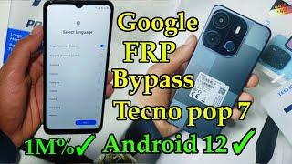 Tecno pop 7 Google FRP Bypass BF6 Android 12 Google Account   