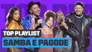 Playlist de SAMBA e PAGODE com LUDMILLA, PÉRICLES, DIOGO NOGUEIRA e mais! | Top Playlist