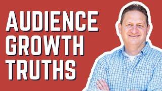 The Audience Growth Truths No One Says Out Loud