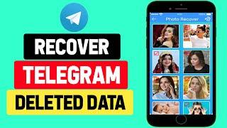 How to Recover Deleted Telegram Messages, Pictures & Videos [ Android - iPhone ]