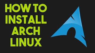 How to Install Arch Linux The Easy Way (2021)