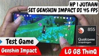 Test Game Gensin Impact di LG G8 Thinq / LG G8 ThinQ Test Game Genshin Impact 45 FPS