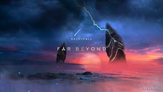 Reverfall - Far Beyond | Melodic Bass