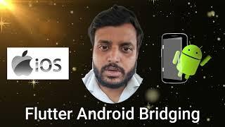 Flutter Plugin (Android Bridging)