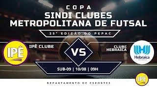  Transmissão ao Vivo: Ipê x Hebraica - Copa Sindi Clubes 2024 (Sub 09) 