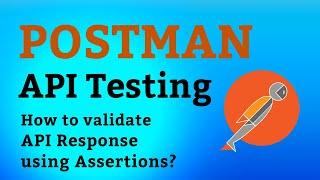 Postman Tutorial #12 Advanced JSON Object Assertions | JSON Validations