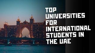 Top 10 Universities for International Students in the UAE | Universities Hub