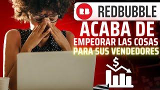 REDBUBBLE ️ presenta sus  "niveles" y "cuotas" - ¿Cómo afectaran a tu tienda estas nuevas reglas?