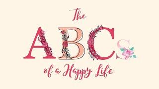 The ABCs of A HAPPY LIFE