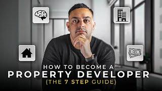 How To Become A Property Developer | The 7 Step Guide