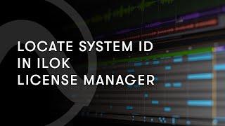 Locate System ID in iLok License Manager