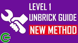 THE LEVEL 1 UNBRICK GUIDE WITH A NEW METHOD