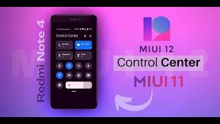 Install MIUI 12 Control Center in MIUI 11 | Ft. Redmi Note 4 | How to Get It In Any Phone?