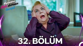 #YENİDEN İlişki Durumu Karışık 32. Bölüm