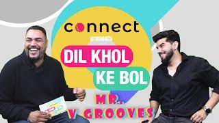 Mr. V Grooves ਨੇ ਕਿਹਾ ਕਿ Karan Aujla ਹੈ ਯਾਰਾਂ ਦਾ ਯਾਰ | Dil Khol ke Bol | Connect FM Canada