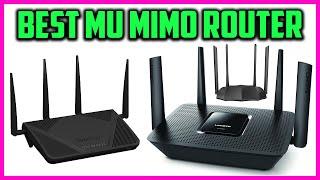 Top 5 Best MU Mimo Router Reviews 2021