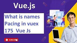 What is names pacing in vuex 175  Vue Js Notes And QA