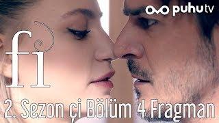 Fi 2. Sezon Çi 4. Bölüm Fragman