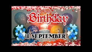 Happy Birthday Wish September 18 | 18 September Birthday Song