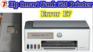 Hp Smart Tank 520,525,580,585 Printer Error Code E7 Solution | How To Fix Error Code E7 | E7 Error