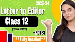 Letter to Editor Class 12 | Letter to Editor Format | Class 12 English Grammar CBSE 2023-2024