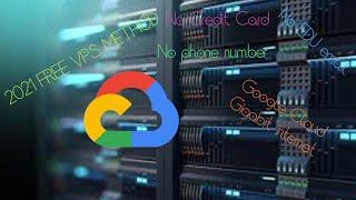 FREE RDP VPS METHOD 2021 NO CREDIT CARD NO PHONE NUMBER NO EDU MAIL GOOGLE CLOUD