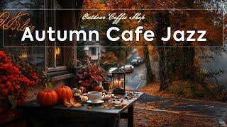 Autumn Cafe Jazz ~ Positiver Jazz im Coffee Shop mit gemütlichem Oktober 🪶