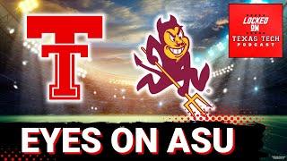 Locked On Texas Tech Special Edition: Eyes on Arizona State
