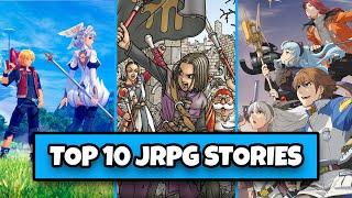 Top 10 BEST Stories in JRPGs