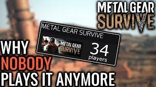 Why NOBODY Plays METAL GEAR SURVIVE Anymore