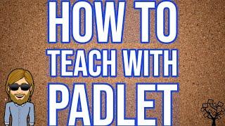 How to Teach with Padlet