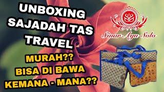 Unboxing Sajadah Traveling murah - Sinar Ayu Solo #sajadah #sajadahmurah #sajadahtravel